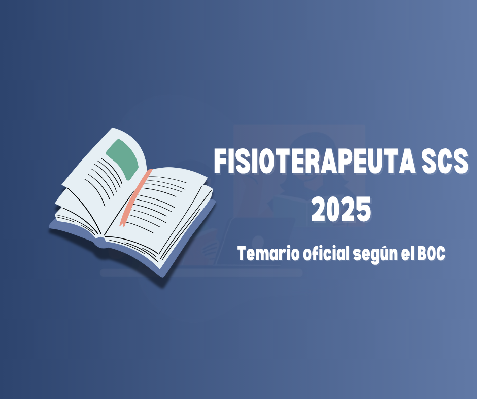 Temario oficial Fisioterapeuta SCS 2025 del Servicio Canario de la Salud según el BOC – Test Online OPE.