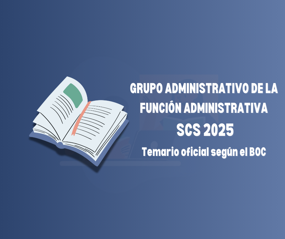 Imagen informativa de la convocatoria OPE SCS 2025 para el Grupo Administrativo de la Función Administrativa.