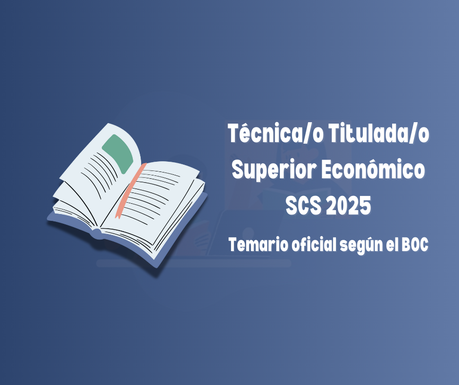 Imagen informativa de la convocatoria OPE SCS 2025 para la categoría Técnica/o Titulada/o Superior Económico del Servicio Canario de la Salud.