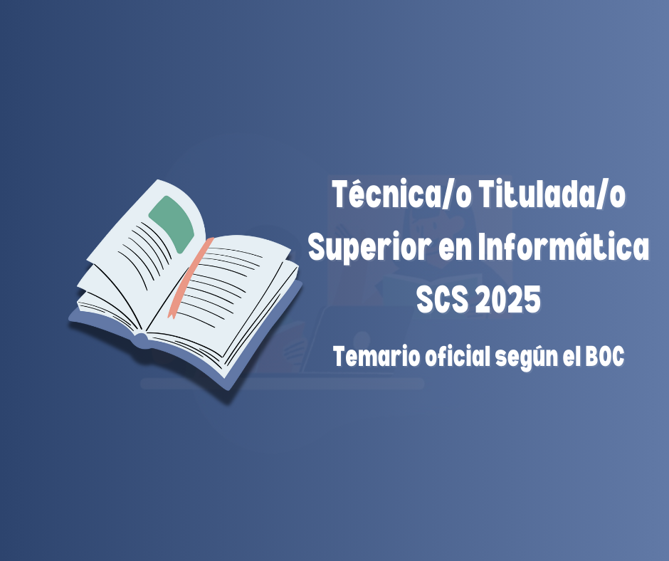 Imagen informativa de la convocatoria OPE SCS 2025 para la categoría Técnica/o Titulada/o Superior en Informática del Servicio Canario de la Salud.