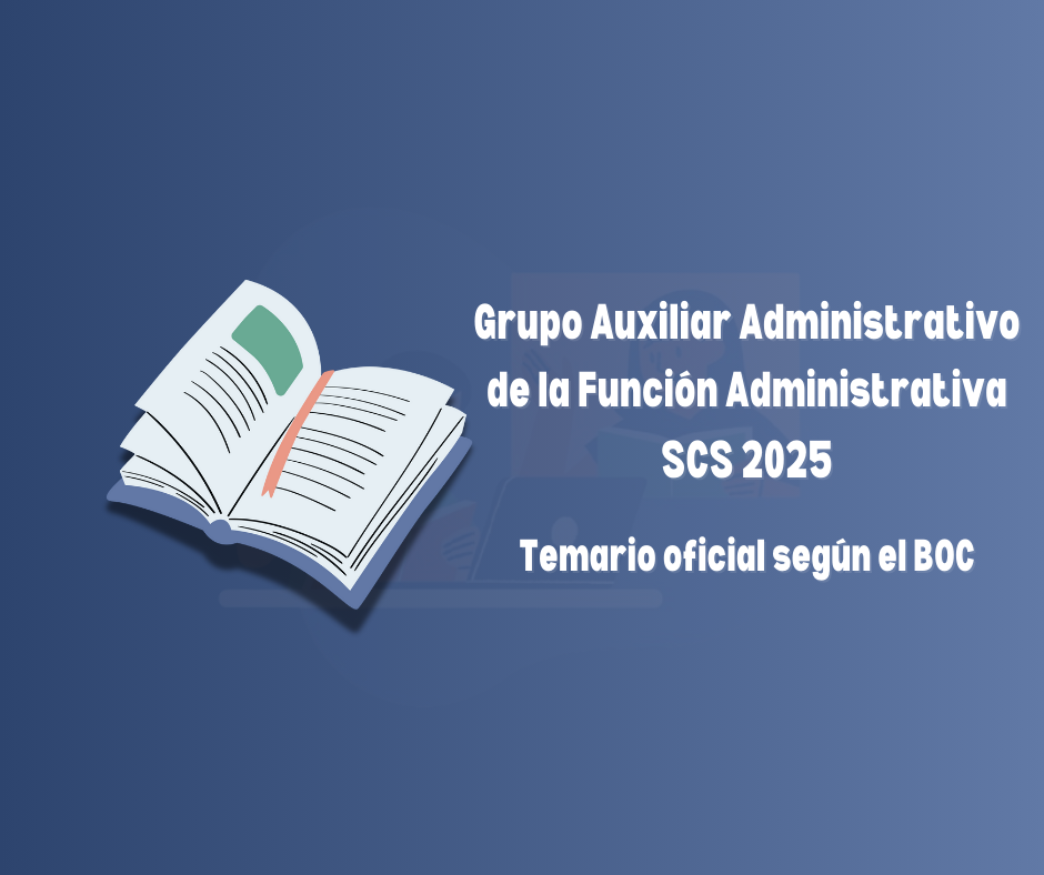 Imagen informativa de la convocatoria OPE SCS 2025 para la categoría Grupo Auxiliar Administrativo de la Función Administrativa del Servicio Canario de la Salud.